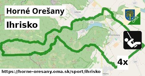 Ihrisko, Horné Orešany