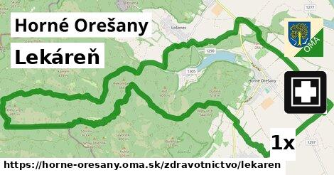 Lekáreň, Horné Orešany