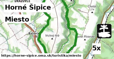 Miesto, Horné Šipice