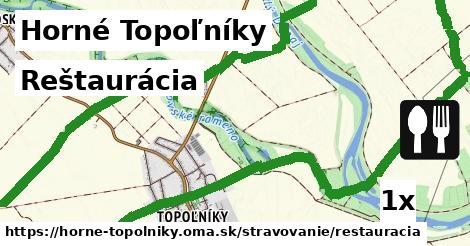 Reštaurácia, Horné Topoľníky