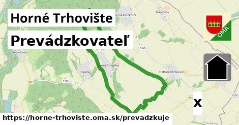 prevádzkovateľ v Horné Trhovište