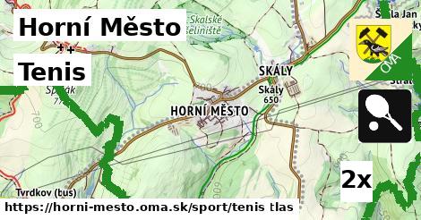 Tenis, Horní Město