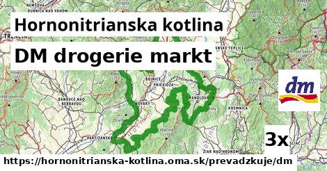 DM drogerie markt, Hornonitrianska kotlina