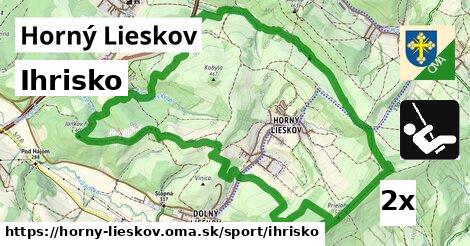 Ihrisko, Horný Lieskov