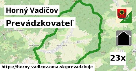 prevádzkovateľ v Horný Vadičov