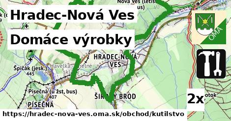 Domáce výrobky, Hradec-Nová Ves