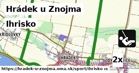 Ihrisko, Hrádek u Znojma