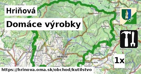 Domáce výrobky, Hriňová