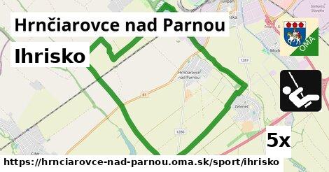 Ihrisko, Hrnčiarovce nad Parnou