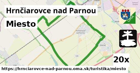 Miesto, Hrnčiarovce nad Parnou