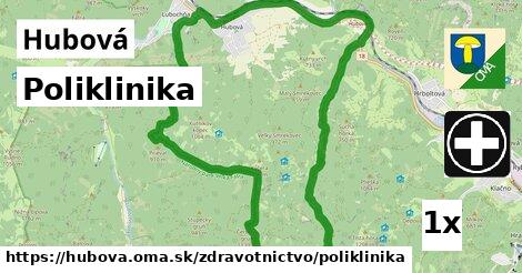 Poliklinika, Hubová