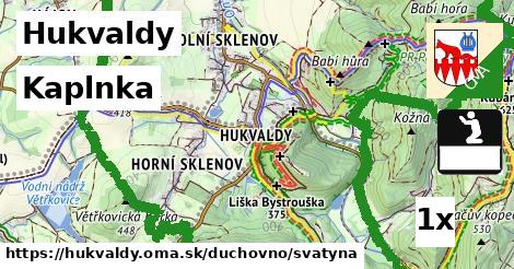 Kaplnka, Hukvaldy