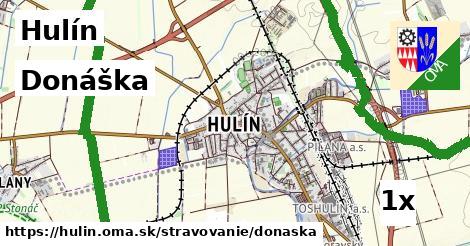 Donáška, Hulín