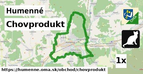 Chovprodukt, Humenné