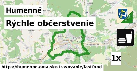 Rýchle občerstvenie, Humenné