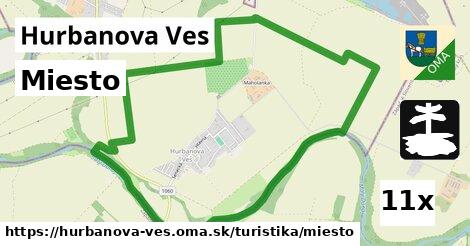 Miesto, Hurbanova Ves