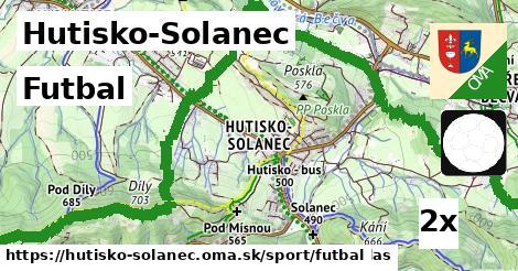 Futbal, Hutisko-Solanec