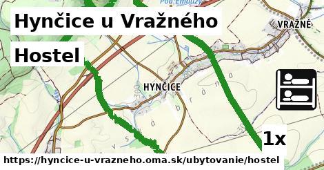Hostel, Hynčice u Vražného