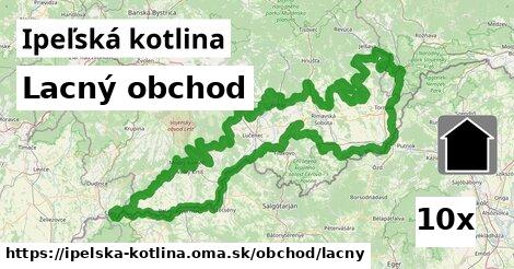 Lacný obchod, Ipeľská kotlina