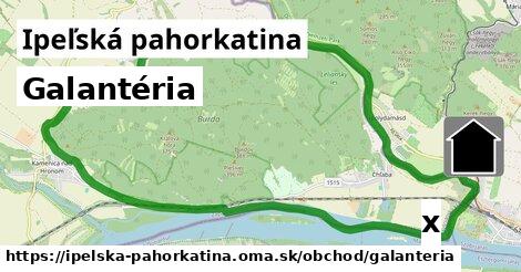 Galantéria, Ipeľská pahorkatina