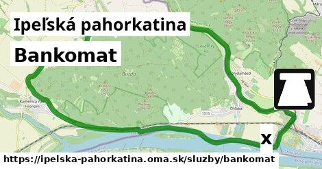 Bankomat, Ipeľská pahorkatina