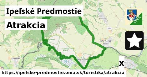 Atrakcia, Ipeľské Predmostie