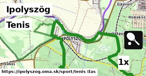 Tenis, Ipolyszög