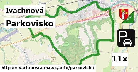 Parkovisko, Ivachnová