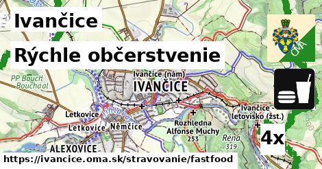 Rýchle občerstvenie, Ivančice