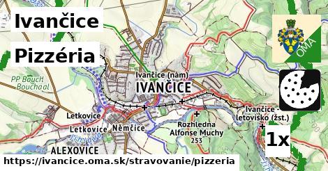 Pizzéria, Ivančice