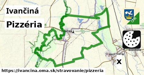 Pizzéria, Ivančiná