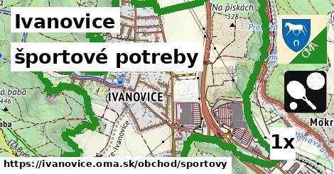 športové potreby, Ivanovice