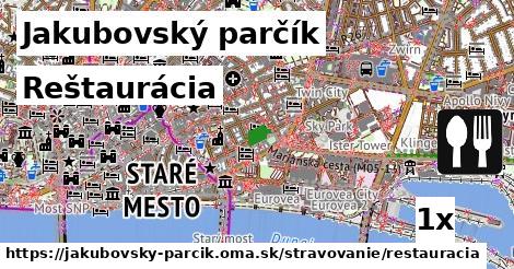 Reštaurácia, Jakubovský parčík