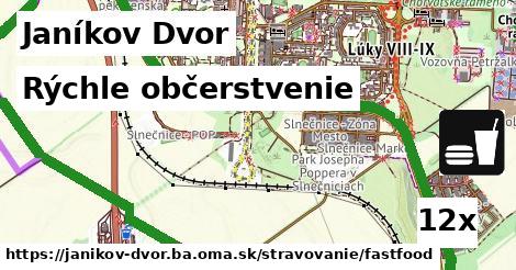 Rýchle občerstvenie, Janíkov Dvor