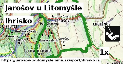 Ihrisko, Jarošov u Litomyšle