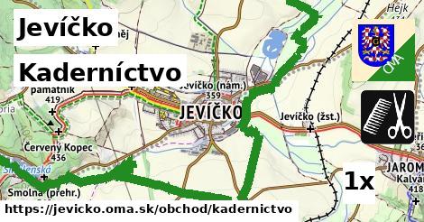 Kaderníctvo, Jevíčko