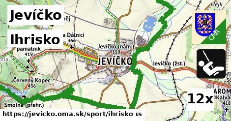 Ihrisko, Jevíčko