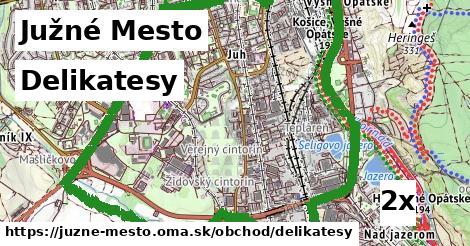 Delikatesy, Južné Mesto