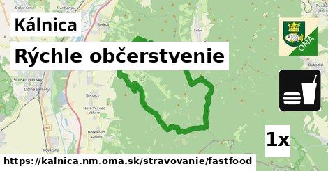 Rýchle občerstvenie, Kálnica