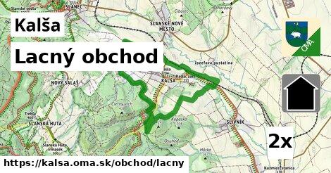 Lacný obchod, Kalša