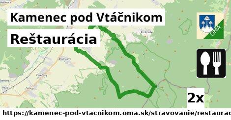 Reštaurácia, Kamenec pod Vtáčnikom