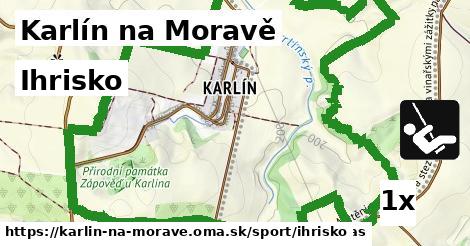 Ihrisko, Karlín na Moravě