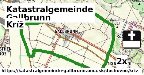 Kríž, Katastralgemeinde Gallbrunn