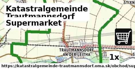 supermarket v Katastralgemeinde Trautmannsdorf