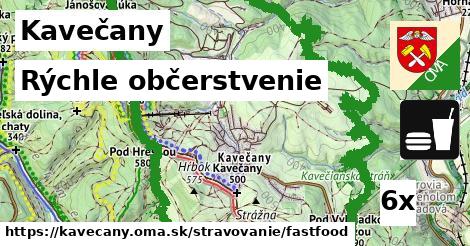 Rýchle občerstvenie, Kavečany