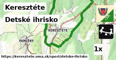 Detské ihrisko, Keresztéte