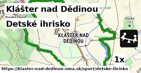 Detské ihrisko, Klášter nad Dědinou