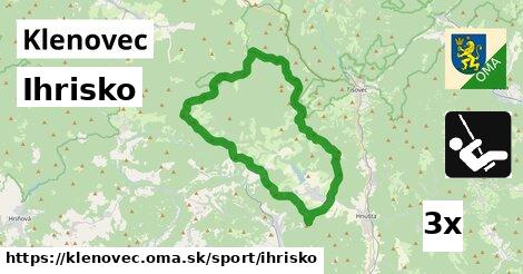 Ihrisko, Klenovec