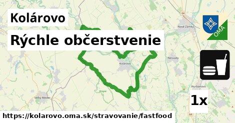 Rýchle občerstvenie, Kolárovo