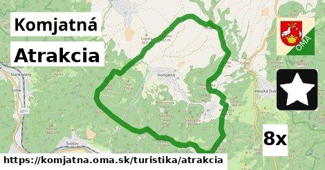 Atrakcia, Komjatná